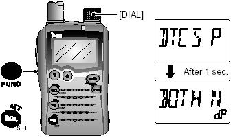 9 TONE SQUELCH E POCKET BEEP Impostazione polarità DTCS Nelle operazioni in DTCS oltre al codice è possibile impostare anche la polarità.