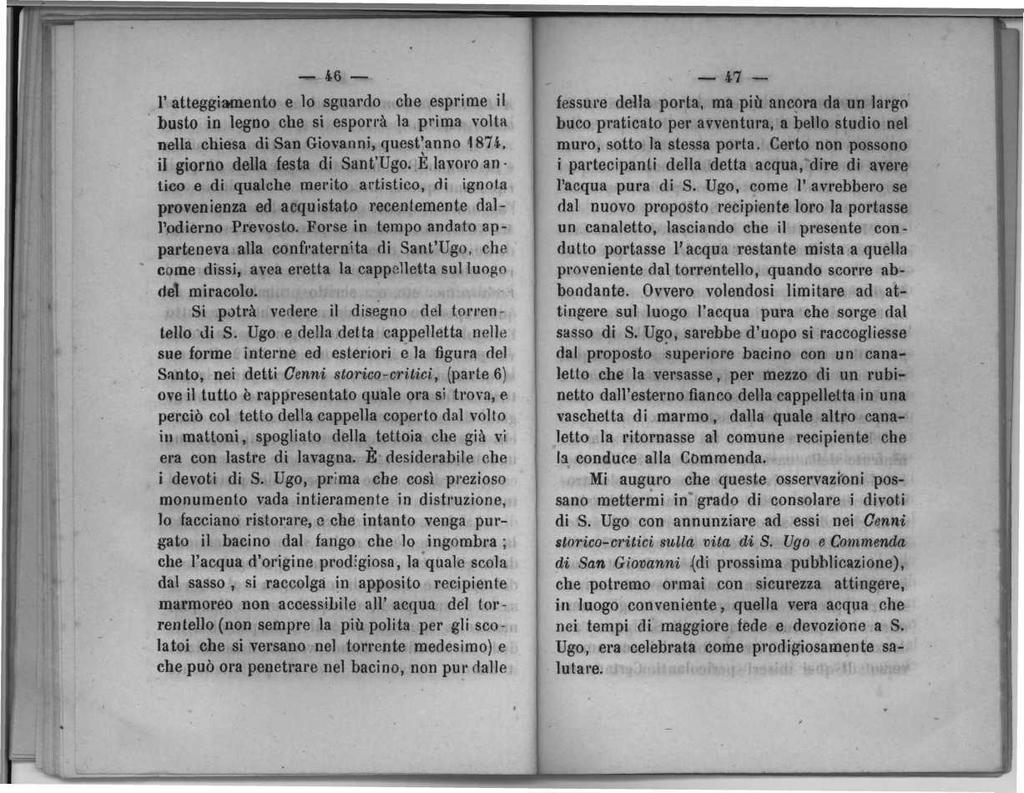 MH 46 l'atteggiamento e lo sguardo che esprime il busto in legno che si esporrà la prima volta nella chiesa di San Giovanni, quest'anno 1874, il giorno della festa di Sant'Ugo.