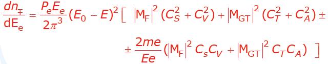 Struttura della Corrente -Determinazione di C I Osservabili sperimentali sensibili ai coefficienti C i : forma dello spettro del elettrone (positrone ) del decadimento β distribuzione angolare dell