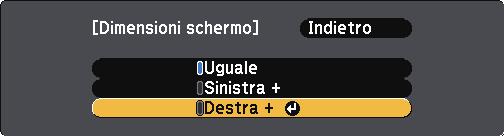 Per uscire dl menu, premere [Menu]. In bse i segnli video in ingresso, le immgini potrebbero non pprire dell stess dimensione nche si è selezionto Ugule.