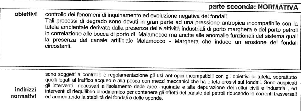 tutelare e ricostruire il patrimonio floro-faunistico lagunare; prevedere l inserimento di diverse tipologie di siepi nelle zone di maggiore fragilità ambientale.