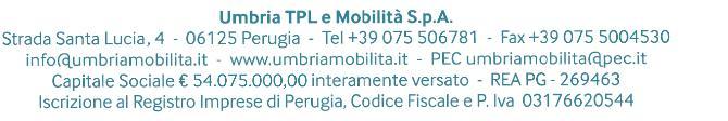 BANDO DI ASTA PUBBLICA VENDITA AREA DI PROPRIETÀ DELLA SOCIETÀ UMBRIA TPL E MOBILITÀ SPA UBICATA IN TERNI LOCALITA MARATTA Umbria T.P.L. & Mobilità Spa, con sede in Str.