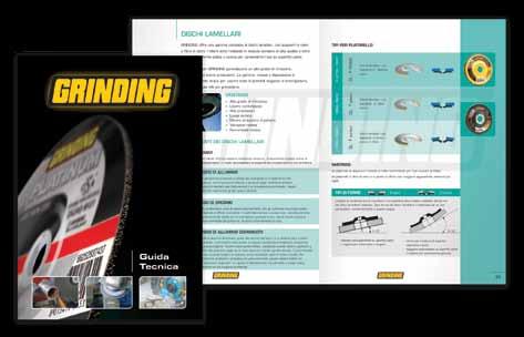 SUPPORTO ALLE VENDITE Oggi più di ieri GRINDING pone una particolare attenzione alla presentazione dei suoi prodotti cosicché ogni novità sia sempre affiancata da materiale informativo, pubblicitario