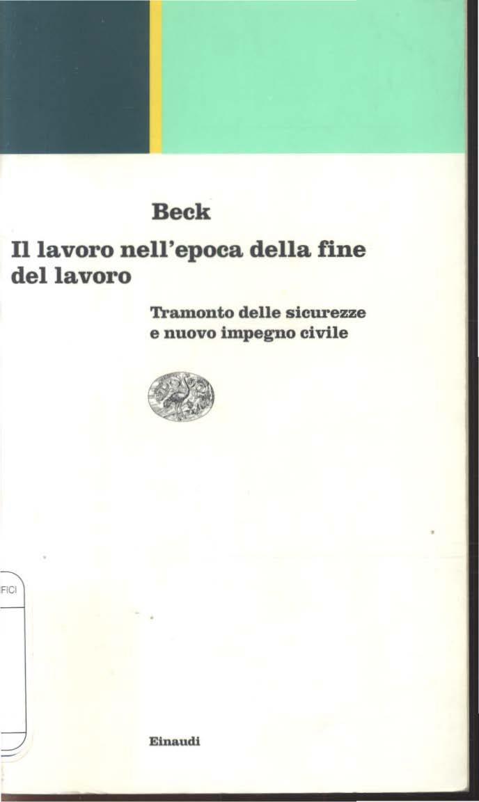 Beck Il lavoro nell'epoca della fine del lavoro