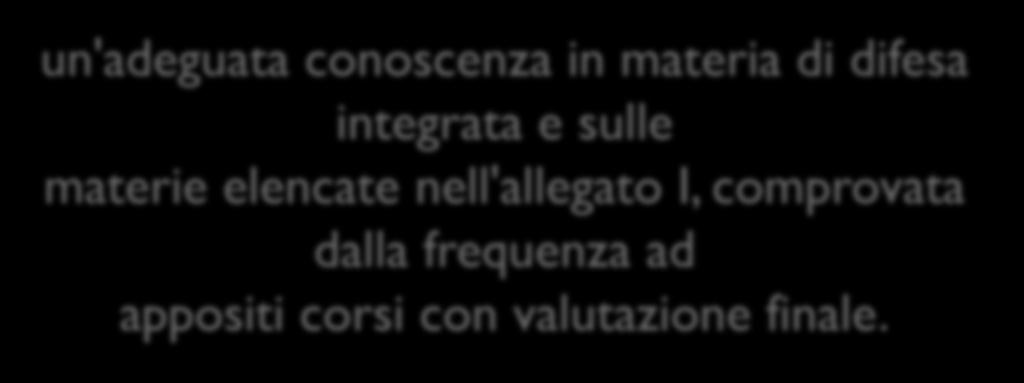 Certificato di abilitazione all attività di CONSULENTE Viene rilasciato alle persone in possesso di diplomi o lauree in discipline agrarie e forestali