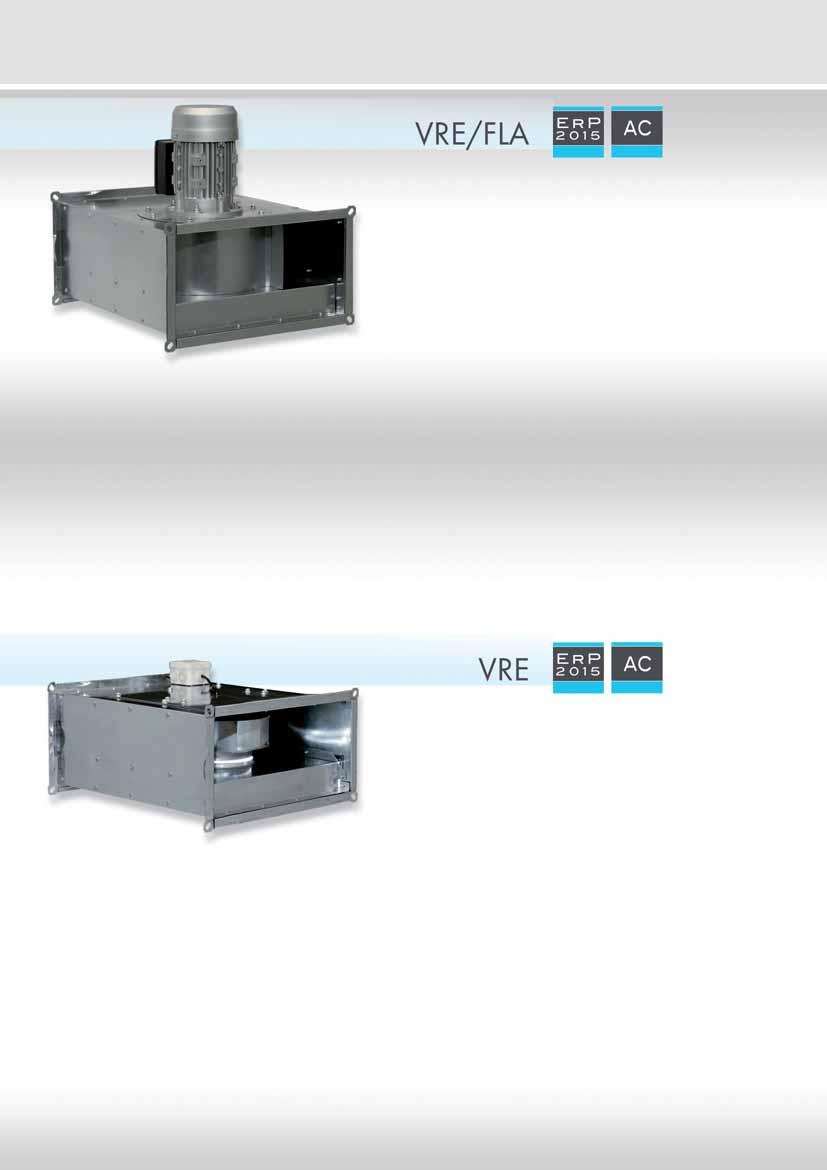 La serie VRE/FLA completa la gamma dei ventilatori centrifughi per impianti canalizzati. È stata progettata per l inserimento pratico e rapido nei tratti di canale di sezione rettangolare.