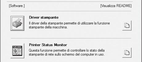 2 CONFIGURAZIONE IN AMBIENTE WINDOWS Questa sezione descrive le modalità di installazione del software e di configurazione delle impostazioni per utilizzare la stampante e la funzione scanner della