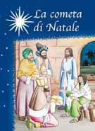 Nasce Gesù 978882155933-4 La cometa di