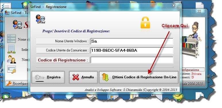 Procedura per ottenere il Codice di Registrazione/Licenza e attivare SirFind : 1) Caricare SirFind cliccando sulla relativa icona del menu Tutti i Programmi o sul Desktop (vedi figg.