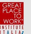 A Great Place to Work E un organizzazione in cui i dipendenti si fidano delle persone per cui lavorano, sono orgogliosi di ciò che fanno, e si trovano bene con le persone con cui lavorano.