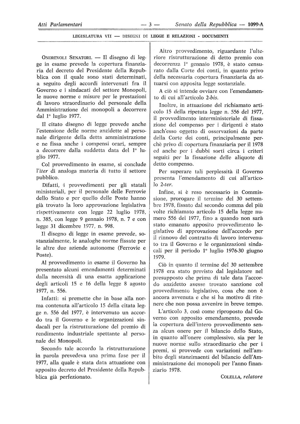 Atti Parlamentari 3 Senato della Repubblica 1099-A LEGISLATURA VII DISEGNI DI LEGGE E RELAZIONI - DOCUMENTI ONOREVOLI SENATORI.