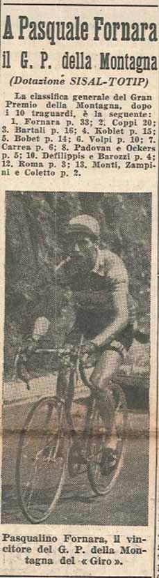 1953 Dopo un anno di pausa, la partnership tra Sisal e il Giro d Italia riprese regolarmente e continuò a basarsi sulla sponsorizzazione del Gran Premio della Montagna.