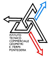 1 Istituto Tecnico Commerciale Statale e per Geometri "E. Fermi" Pontedera Via Firenze, 51 - Tel. 0587/213400 - Fax 0587/52742 http://www.