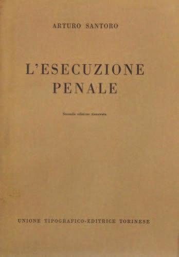 L esecuzione penale, Seconda edizione rinnovata, Torino, Utet, 1953, in-8,