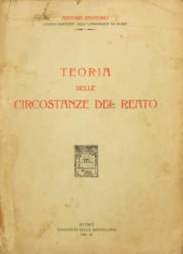 7. Le circostanze del reato, Seconda edizione, Torino, Utet, 1952,