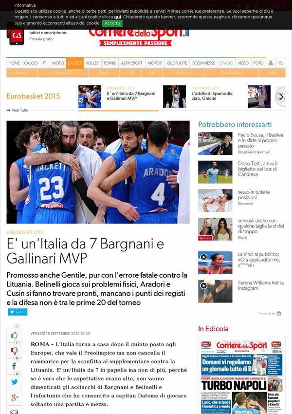 18 settembre 2015 corrieredellosport.it E' un' Italia da 7 Bargnani e Gallinari MVP Promosso anche Gentile, pur con l' errore fatale contro la Lituania.