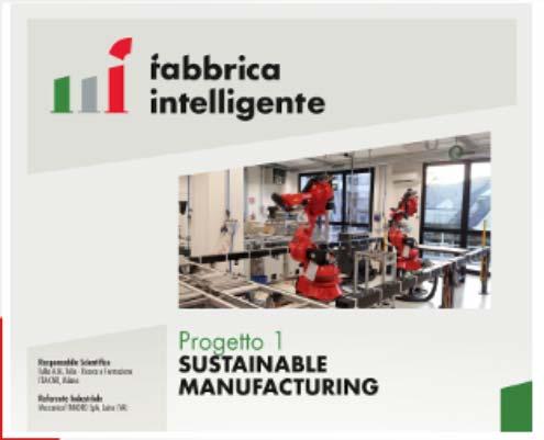 CFI offre qualcosa di concreto: Iprogetti Progetto 1: SUSTAINABLE MANUFACTURING Il