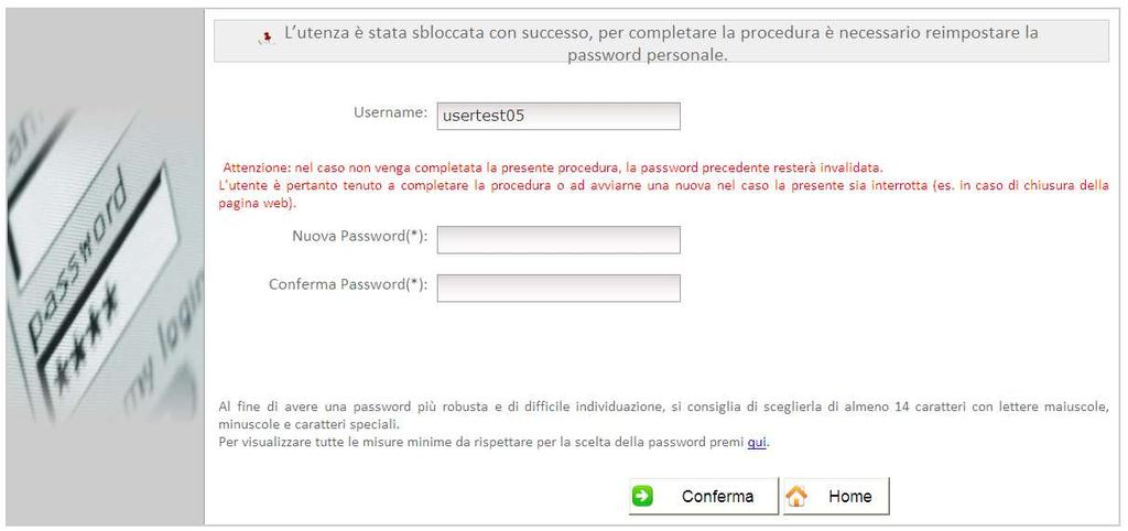 La funzione Sblocca utenza effettua comunque il reset della password precedente. Selezionando la funzione Sblocca utenza nella homepage di fig.