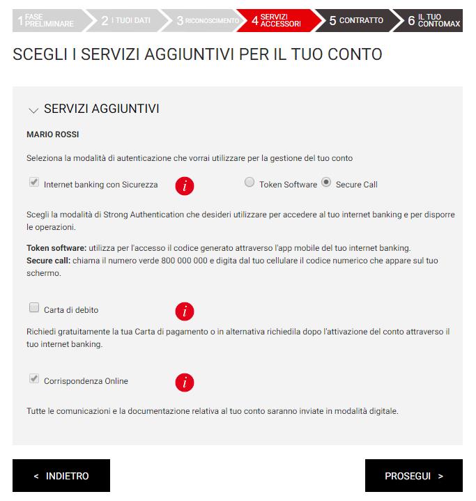 FASE 4 SERVIZI ACCESSORI (Carta di debito) Scegli quindi se richiedere gratuitamente la carta di pagamento contomax.