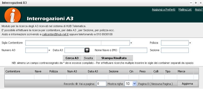 3.7. Interrogazione A3 Funzionalità web che permette, specificando il numero della polizza o la sigla del contenitore, di ottenere l A3 corrispondente.