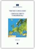 Versione consolidata del trattato sull Unione europea e del trattato sul funzionamento dell Unione europea Coll.: UE 06.
