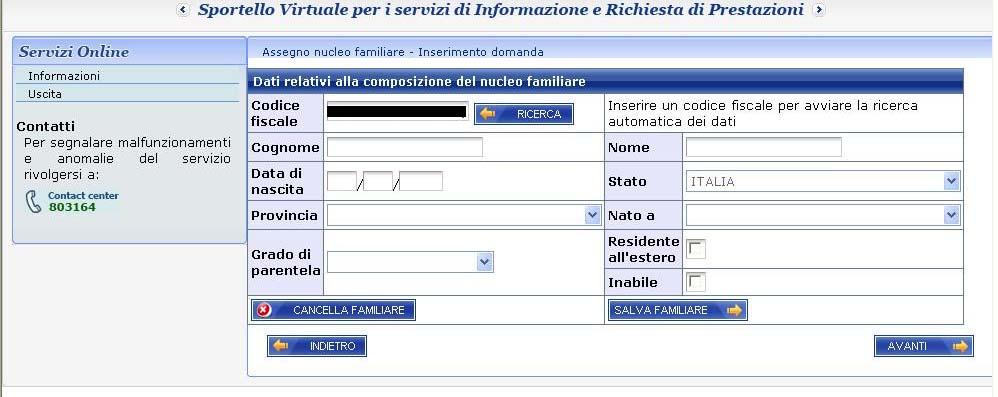 1. Dati del richiedente: in questa sezione sono riportati i dati anagrafici e di residenza del richiedente. Essendo stati già acquisiti dall Istituto non è possibile effettuare modifiche su questi.