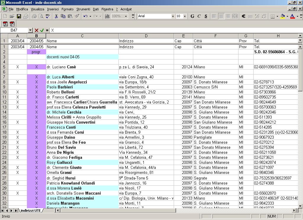 Excel 1 esercizio Uso "improprio di Excel: spesso si fa, ma non utilizza se non una minima parte delle funzionalità di Excel.