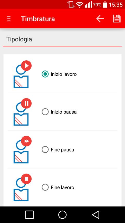 Selezionando una tra le varie opzioni Inizio lavoro, Inizio pausa, Fine pausa,