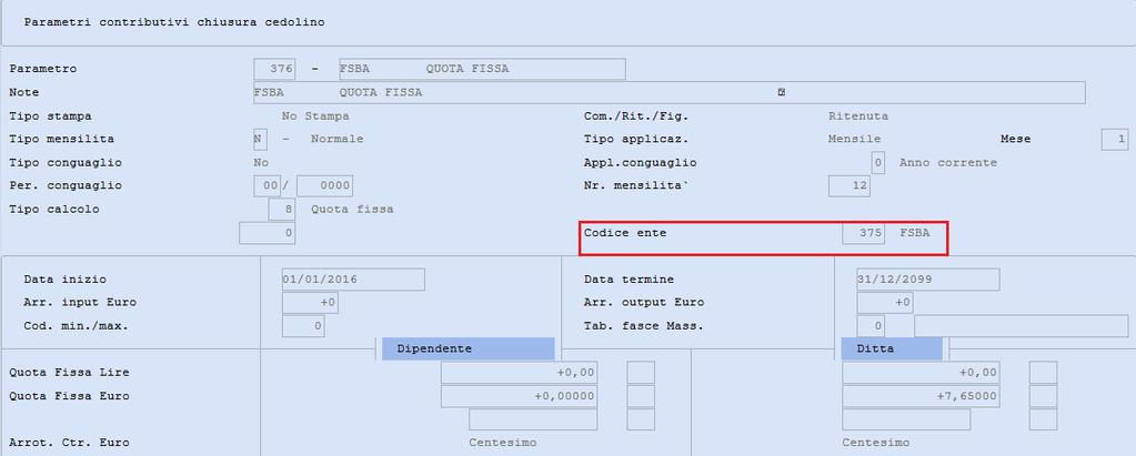 Controllare all'interno del parametro il corretto richiamo dell'ente Previdenziale precedentemente inserito (punto 1 del