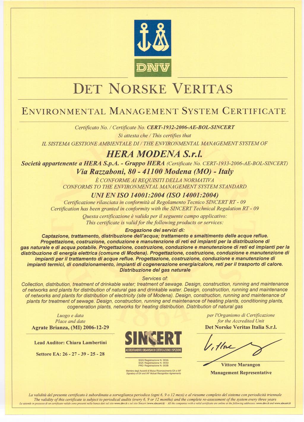 Certificato No. / Certificate No. CERT-1932-2006-AE-BOL-SINCERT HERA MODENA S.r./. Società appartenente a HERA S.p.A. -Gruppo HERA (Certificate No.