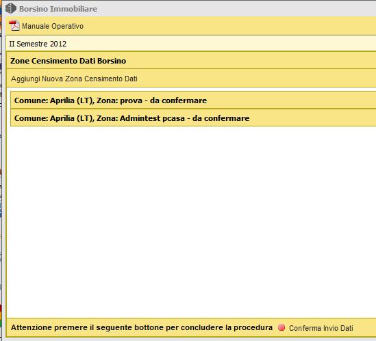 6.TERMINATA COMPILAZIONE BORSINO Una volta che l utente ha inserito tutti i dati per tutte le zone di sua competenza deve necessariamente Confermare l invio dei dati tramite il bottone Conferma Invio