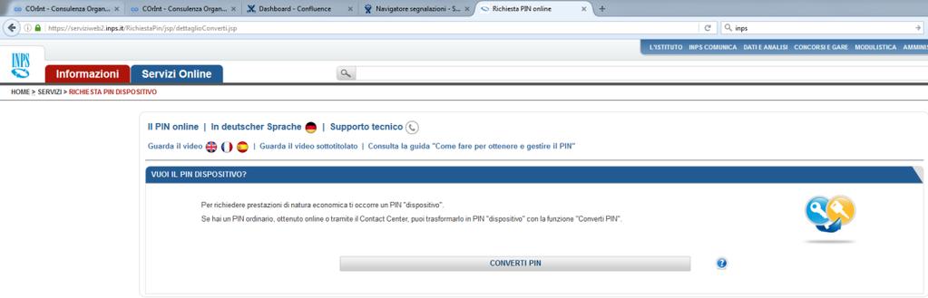 2. Cliccare sul tasto CONVERTI PIN 3. Dopo essere stati reindirizzati alla pagina di inserimento del PIN ordinario, procedere all inserimento dei dati richiesti; 4.