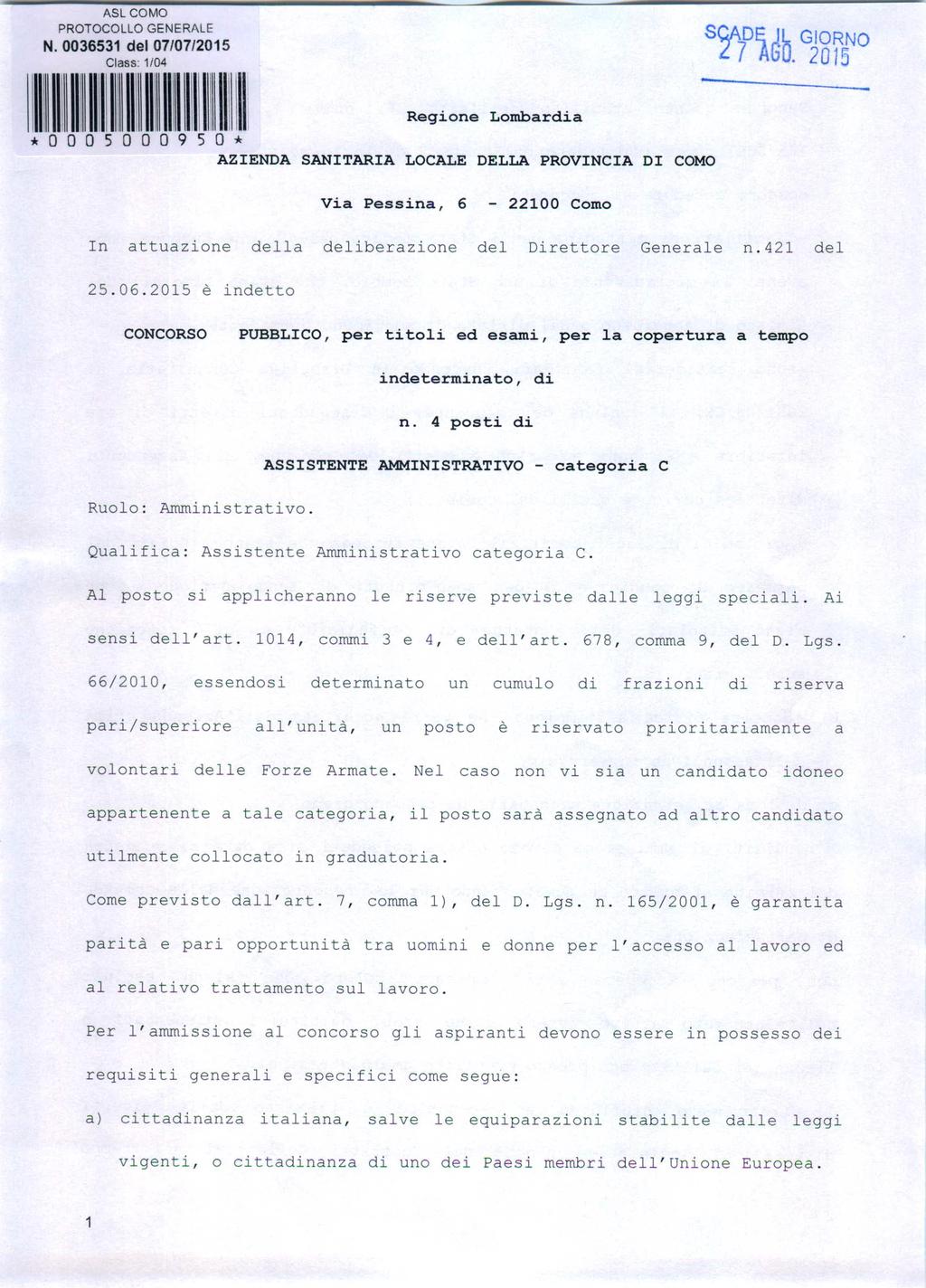 ASL COMO PROTOCOLLO GENERALE N.0036531 del 07/07/2015 Class: 1/04 SCA 7 DI; JL O GIORNO L~ Ali, 2015 Il! 1\ 1111\11 Il!