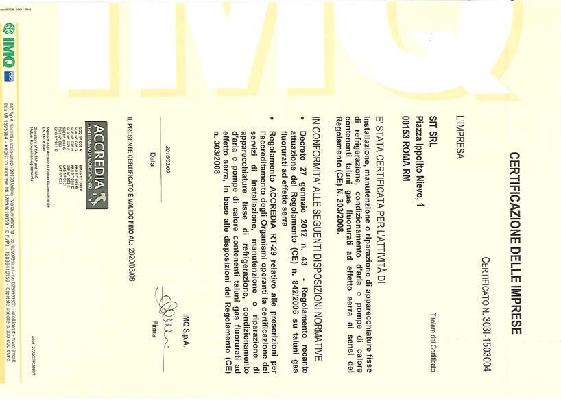 L azienda è in possesso dell attestazione SOA, di cui al D.P.R. 207/2010, per le categorie OG 1 Classifica IIIª e OG 11 Classifica IIª. Rilasciato da SOA CONSULT S.p.A. Attestazione n. 4114/63/01.