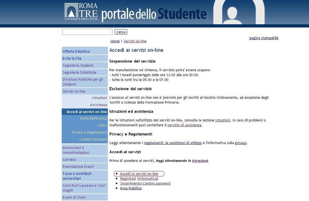 Capitolo 1 Candidati che hanno effettuato l iscrizione alla prova di ammissione presso l Università Roma Tre che intendono confermare l iscrizione presso questo stesso Ateneo.