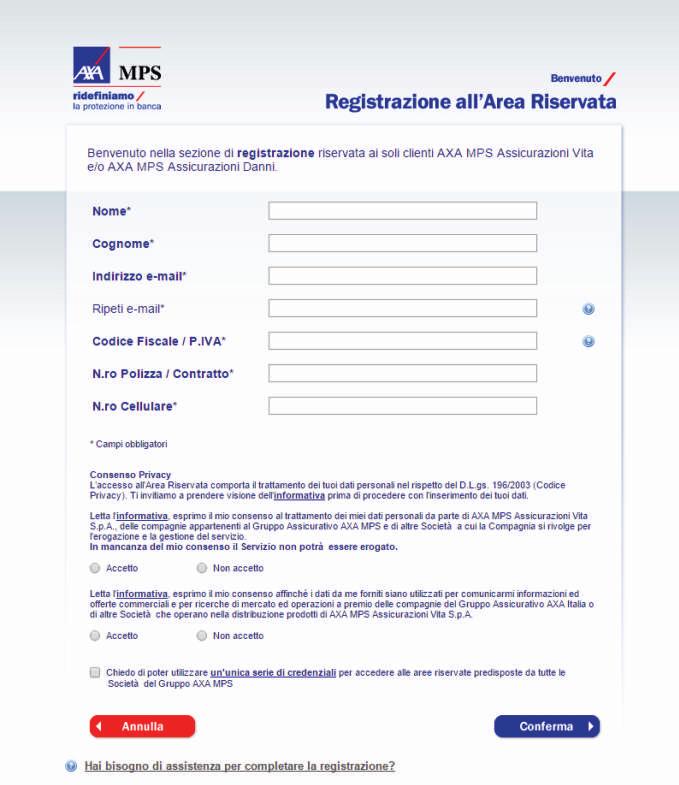 Compila tutti i campi richiesti e obbligatori con caratteri maiuscoli. Per effettuare la registrazione verranno richiesti Codice Fiscale e Numero di Polizza.