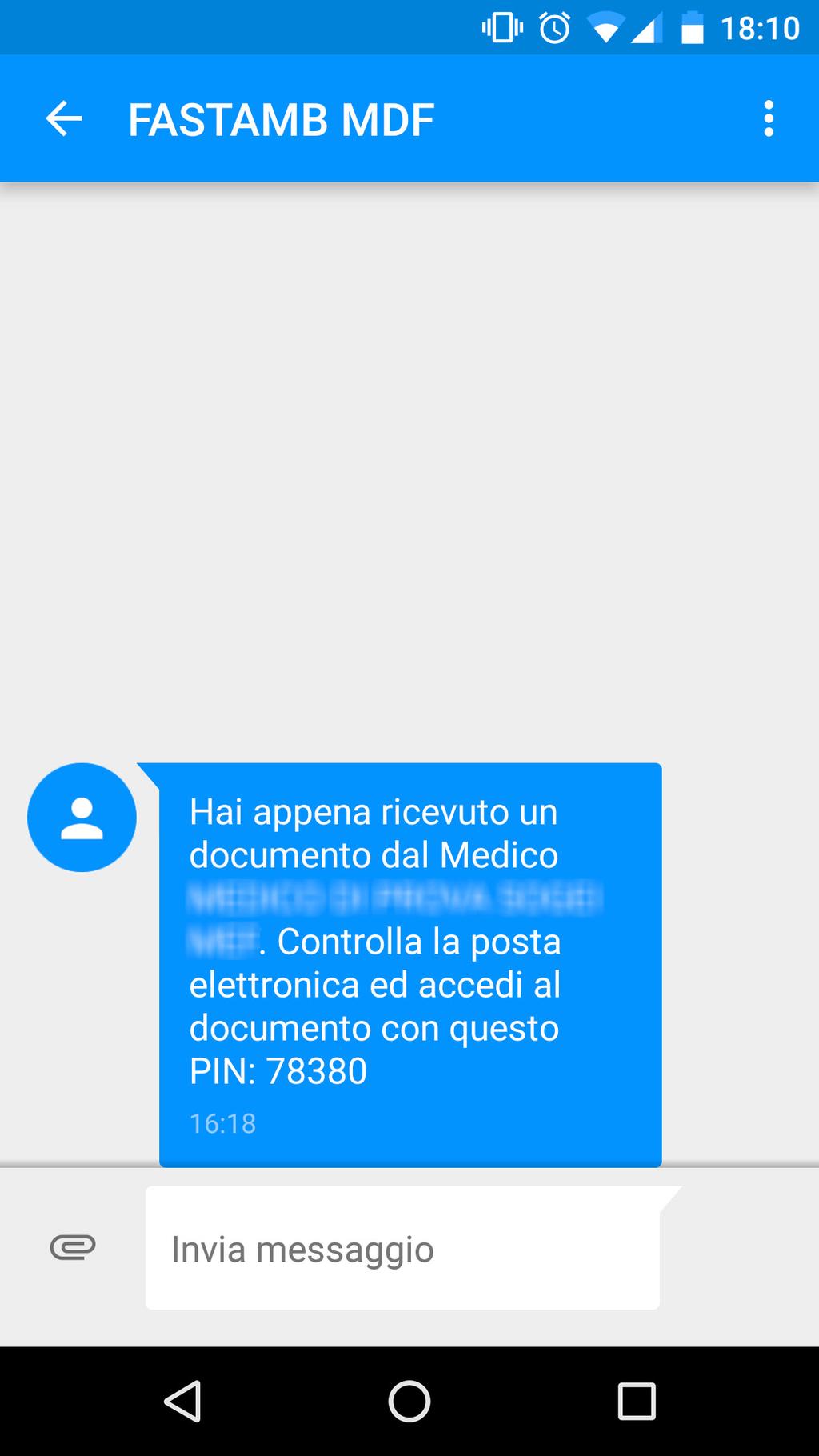 Autenticazione con PIN In caso in cui nelle opzioni di Configurazione Medico si sia scelto come metodo di autenticazione Autenticazione con PIN (One time password), viene inviato al Paziente