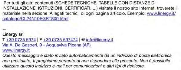 Indirizzo mail con risposta automatica di link diretti al sito e a server di download documentazione@linergy.