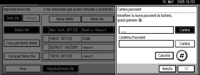 Gestione di file memorizzati Modifica di una password Immettere la password per effettuare l accesso al file memorizzato. Importante Assicurarsi di non dimenticare la password.