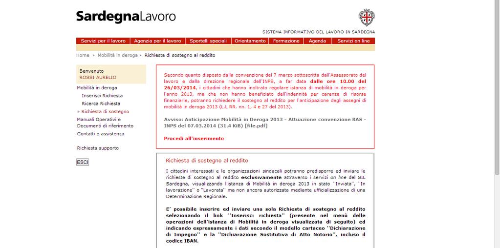 Nella maschera principale della Mbilità in derga è presente nel menù verticale di sinistra la nuva vce (evidenziata dal rettangl rss) Richiesta di sstegn, che se selezinata permette di accedere ai