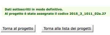 Al termine della schermata di inserimento dati, sono presenti le seguenti funzionalità: permette di inviare i dati inseriti dal client al server, aggiornando il data-base: in questo caso il progetto