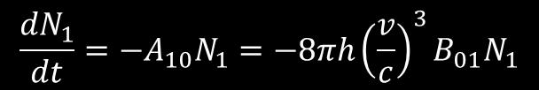 Equazione cine8ca dell emissione spontanea: Emissione spontanea: il numero di molecole che nell unità di tempo passano da a per emissione spontanea di radiazione è proporzionale a N 1 (numero di