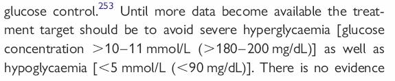MANTENERE I VALORI GLICEMICI IN UN RAGE COMPRESO TRA 140-180 mg/dl 3.