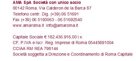 MOD DALP AMA01 Spettabile AMA S.p.A. DICHIARAZIONE DI ADESIONE ALLA DEFINIZIONE AGEVOLATA DELLE CONTROVERSIE TRIBUTARIE PENDENTI (in attuazione della Delibera A.C. 45 del 31 agosto 2017 adottato nell'ambito della potestà prevista dall articolo 52 del decreto legislativo 15 dicembre 1997, n.