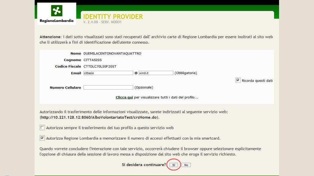 4 2 L Identity Provider del Cittadino consente la verifica delle credenziali di un utente che, in possesso di una Smart Card valida e utilizzando un web browser, richiede di accedere ai servizi