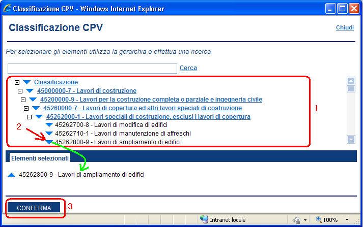 E altresì possibile effettuare la ricerca di un codice CPV digitando nel campo libero (1) la stringa da