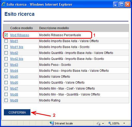 Il sistema presenterà nella pagina di Esito Ricerca tutti i modelli che soddisfano i parametri inseriti Nota: il sistema presenta tutti i