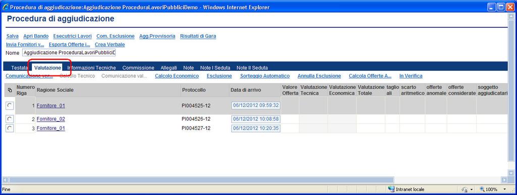Fase di valutazione delle offerte ricevute Posizionarsi sulla sezione Valutazione per prendere visione della griglia