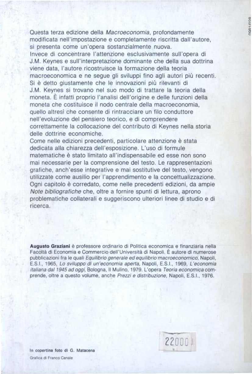 Questa terza edizione della Macroeconomia, profondamente modificata nell'impostazione e completamente riscritta dall'autore, si presenta come un'opera sostanzialmente nuova.