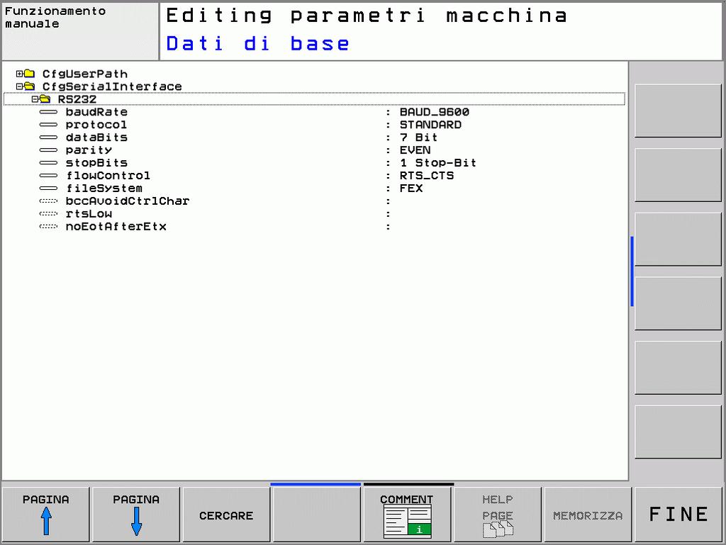 12.8 Programmazione interfacce dati 12.8 Programmazione interfacce dati Interfacce seriali sul TNC 320 Il TNC 320 impiega automaticamente il protocollo LSV2 per la trasmissione seriale dei dati.